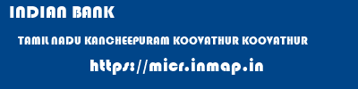 INDIAN BANK  TAMIL NADU KANCHEEPURAM KOOVATHUR KOOVATHUR  micr code